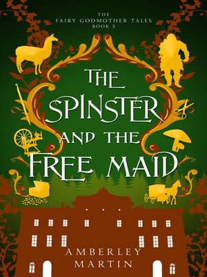 cover image of The Spinster and the Free Maid